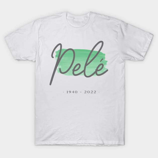 Pelé 1940 - 2022 T-Shirt by MythicArtology